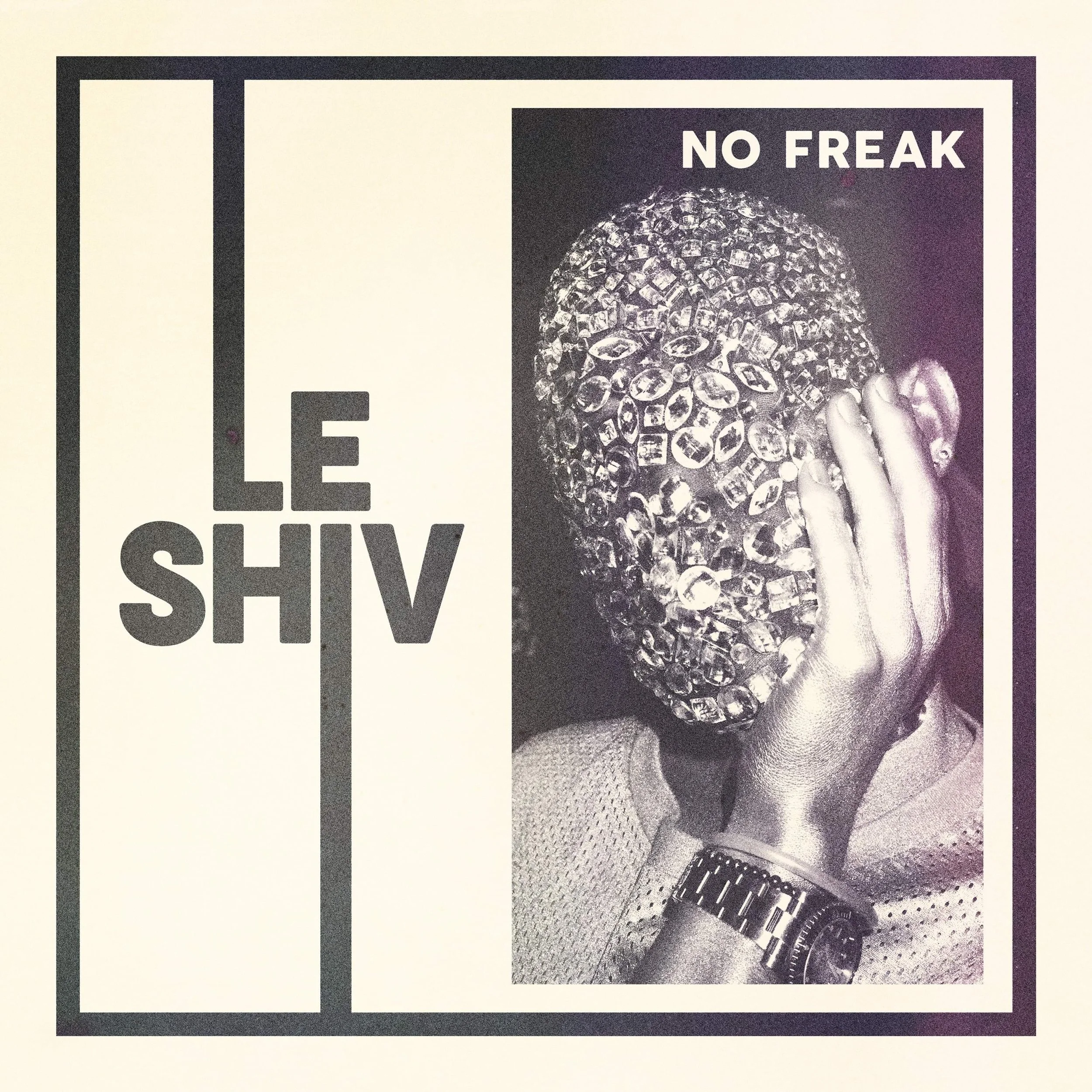 LE SHIV - No Freak Single Cover Image Final.jpeg