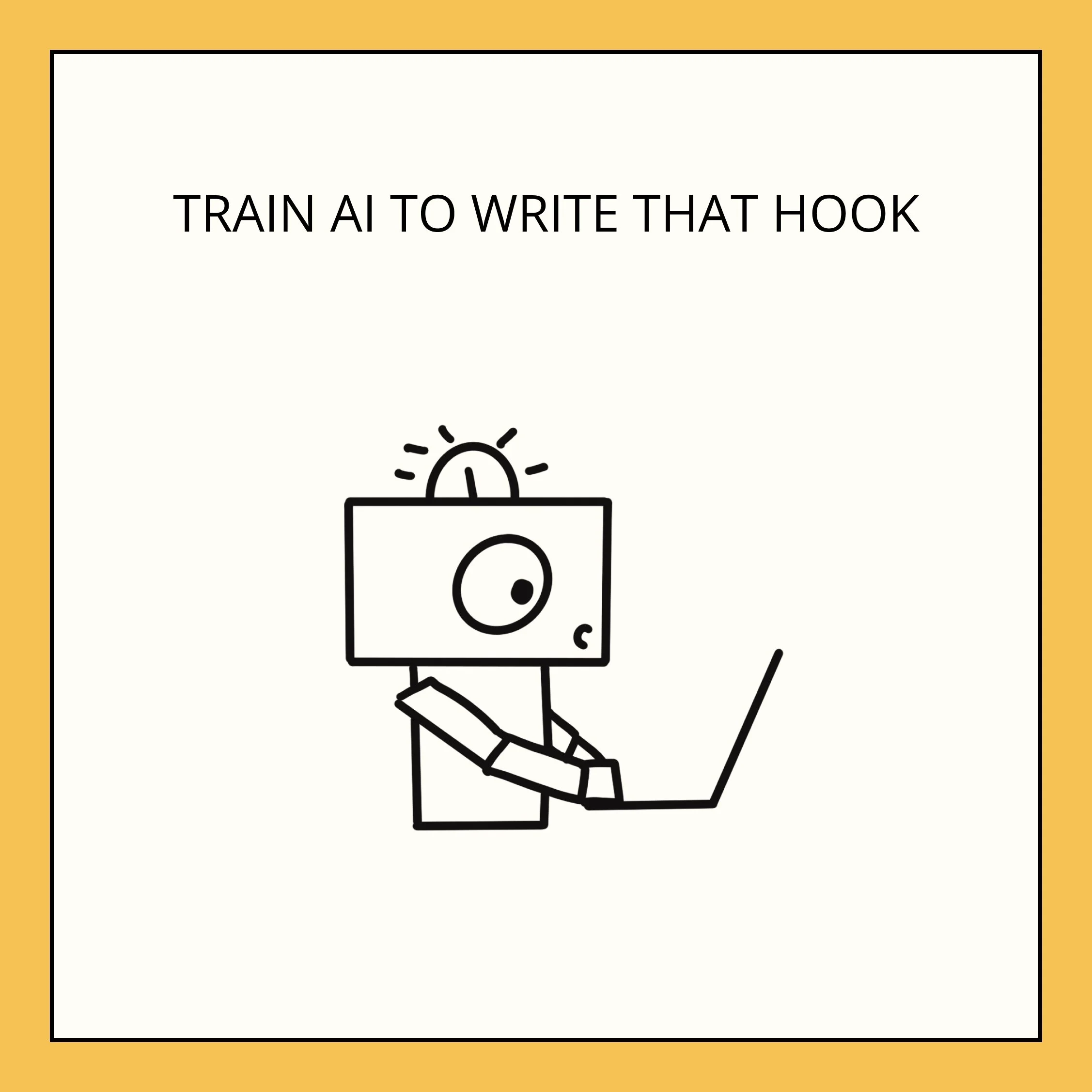 Train AI To Write That Hook