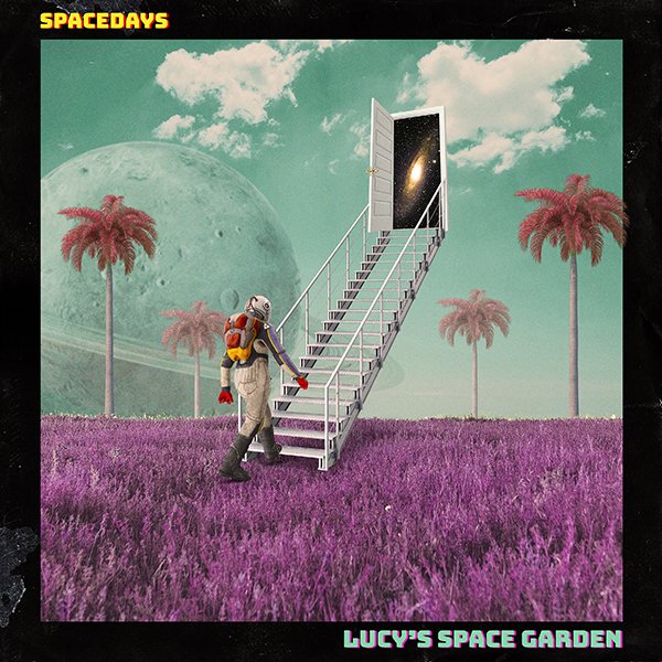 02 Spacedays - Lucy Singles - LUCY'S SPACE GARDEN.jpg