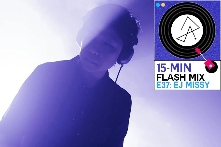 15 Min Flash Mix E37 EJ Missy Sets Off On An Expedition Of Organic And 15-min-flash-mix-e37-ej-missy-sets-off-on-an-expedition-of-organic-and