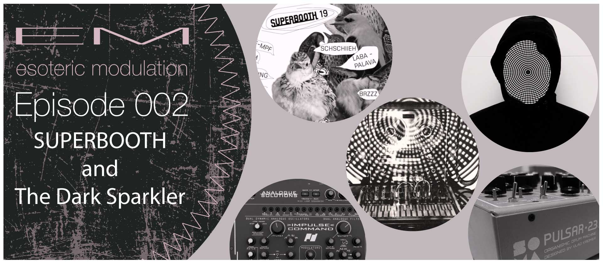Esoteric-Modulation-episode2-Superbooth-and-the-Dark-Sparkler-.jpg