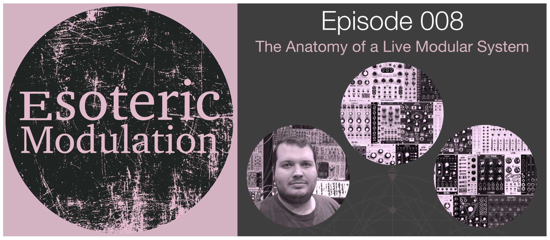 Esoteric-Modulation-Episode-008-The-anatomy-of-a-live-Modular-.jpg