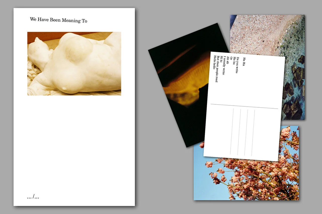 WE HAVE BEEN MEANING TO