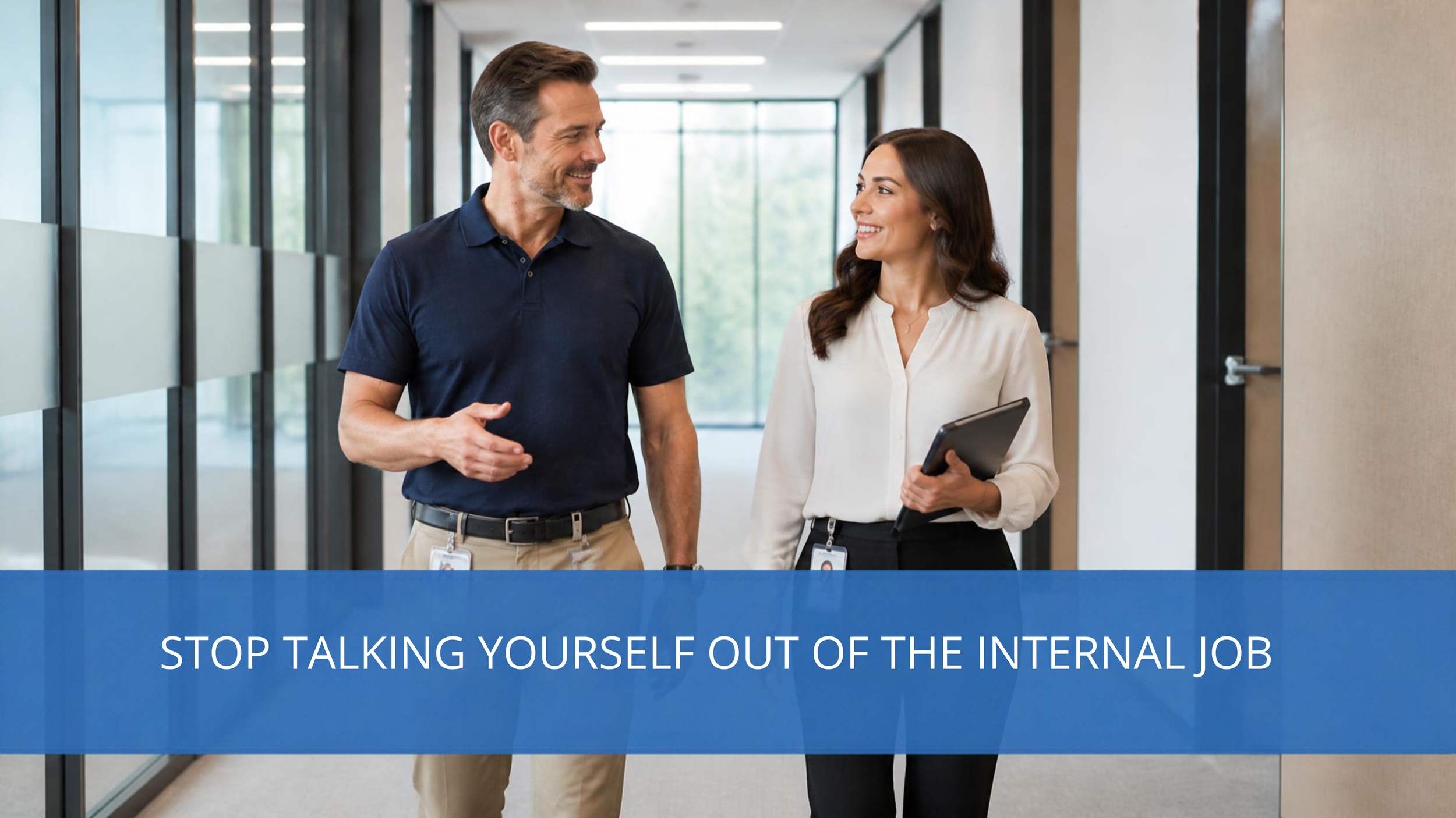 Stop Talking Yourself Out of the Internal Job