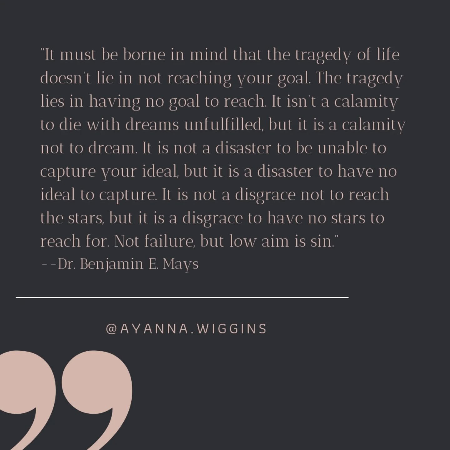 To my dreamers...

Last night I received a devotional sent to me on a group chat, and the sentiment of the message reminded me of this quote that graced the hallways of my high school. IYKYK.