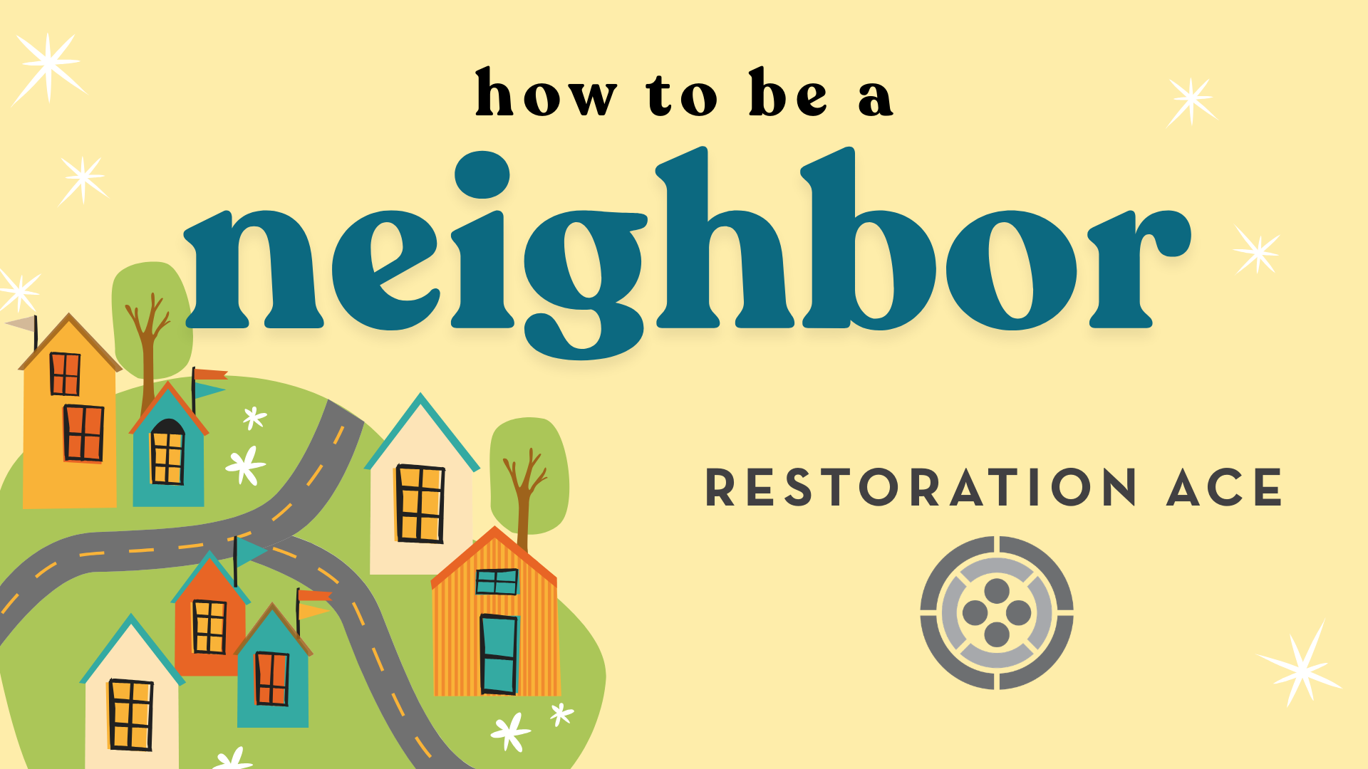 ACE How to be a Neighbor Week 2