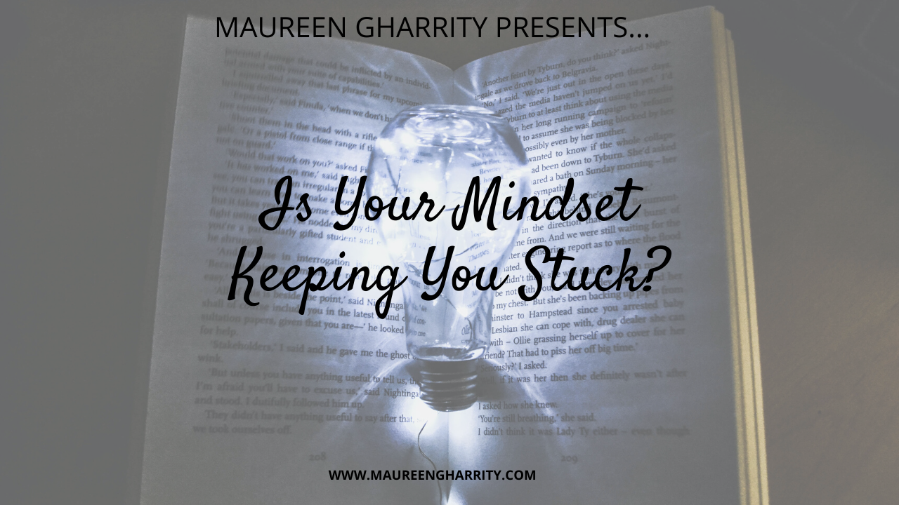 Is Your Mindset Keeping You Stuck 