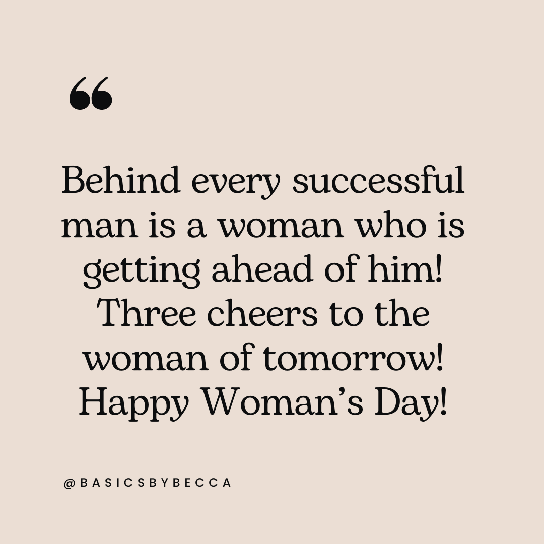 50 Quotes to Appreciate a Good Woman — Basics by Becca