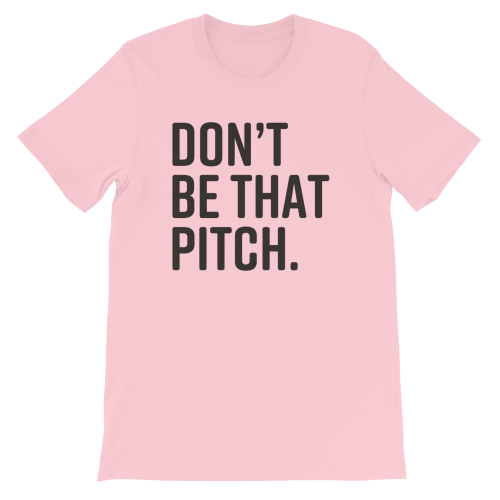 DONT-BE-THAT-PITCH1-brown_mockup_Front_Flat_Pink.png