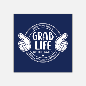 Grab Life By the balls