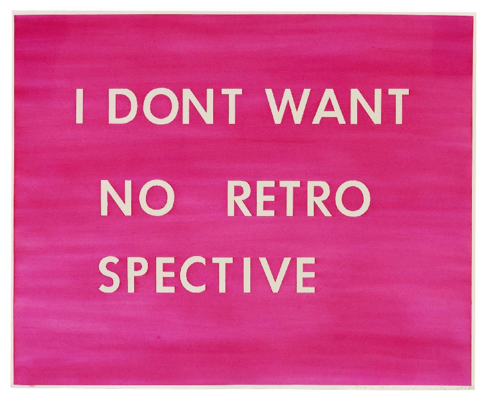 I DON’T WANT NO RETRO SPECTIVE, 1979, pastel on paper, 23 x 29 inches courtesy of Ed Ruscha Studio. © Ed Ruscha
