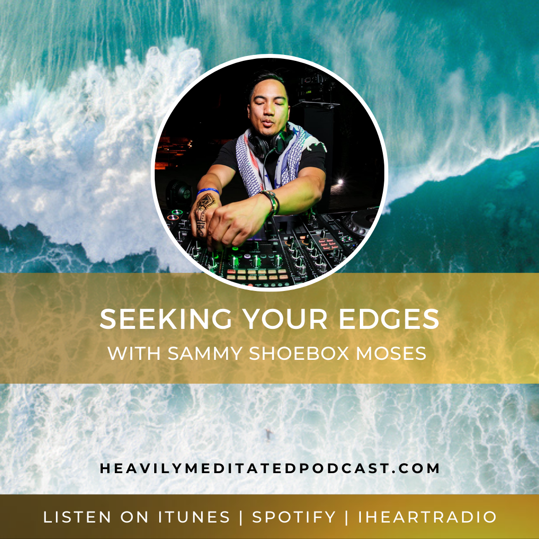 Seeking Your Edges with Sammy Shoebox Moses episode artwork
