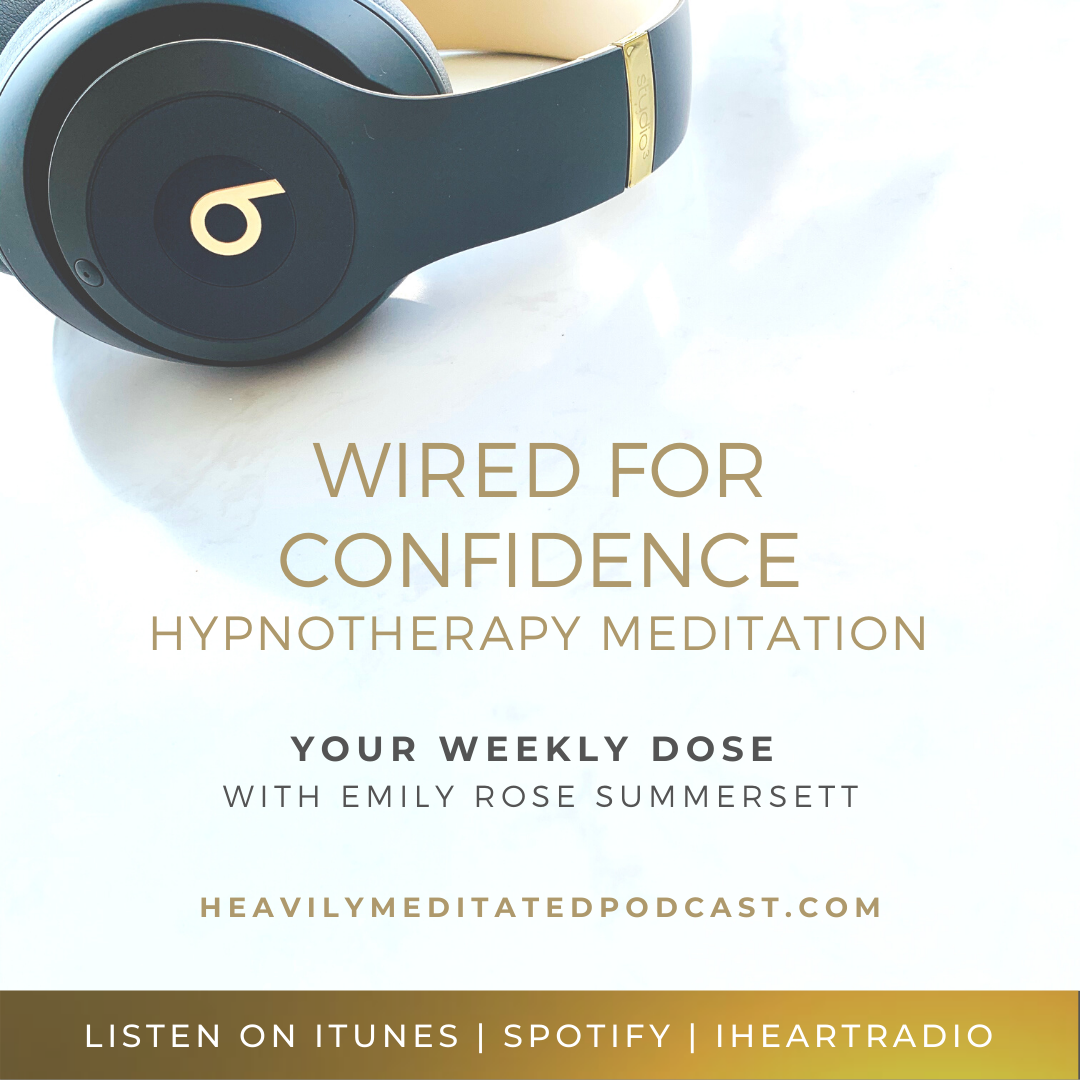 Weekly Dose | Wired for Confidence Hypnotherapy Meditation episode artwork