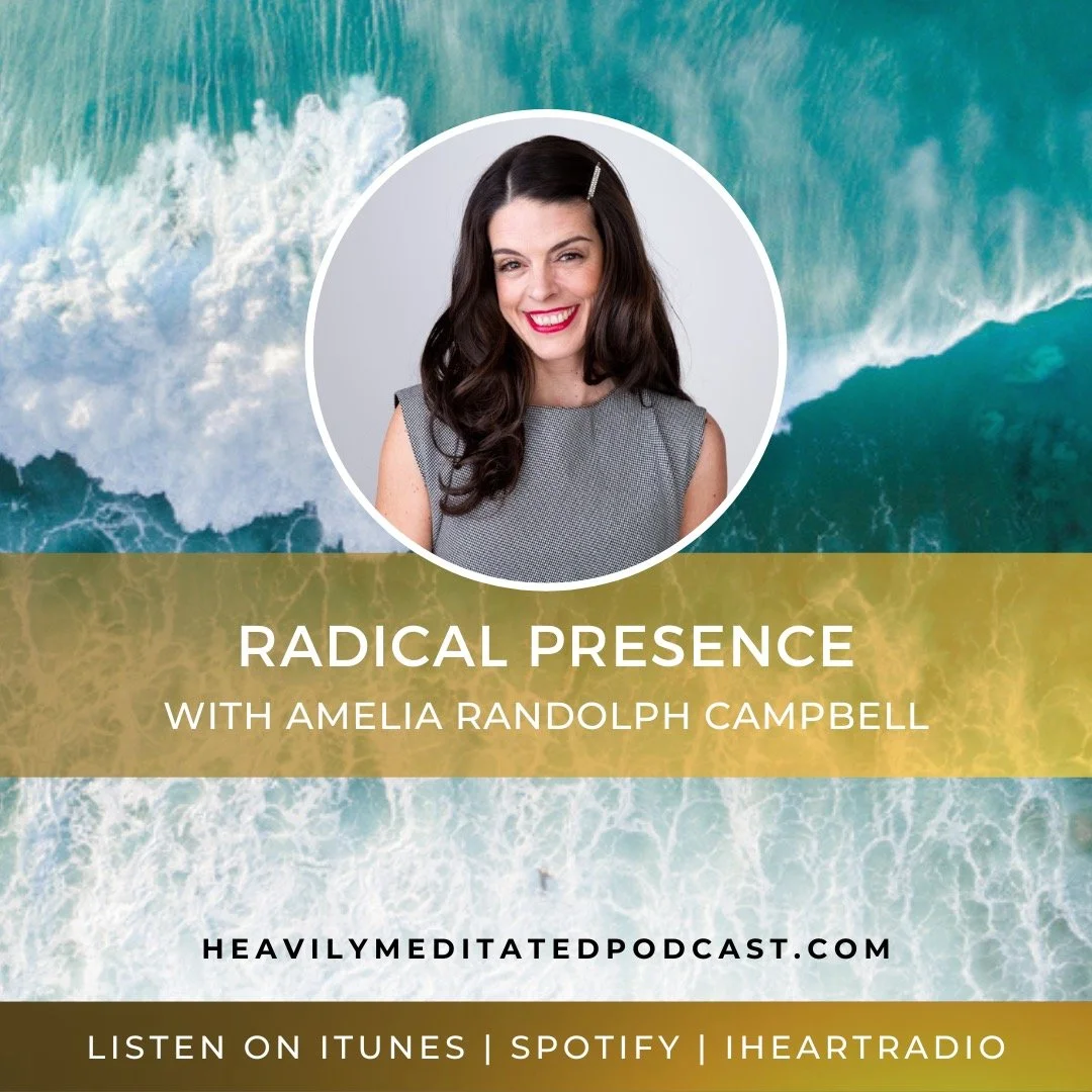 Radical Presence with Amelia Randolph Campbell episode artwork