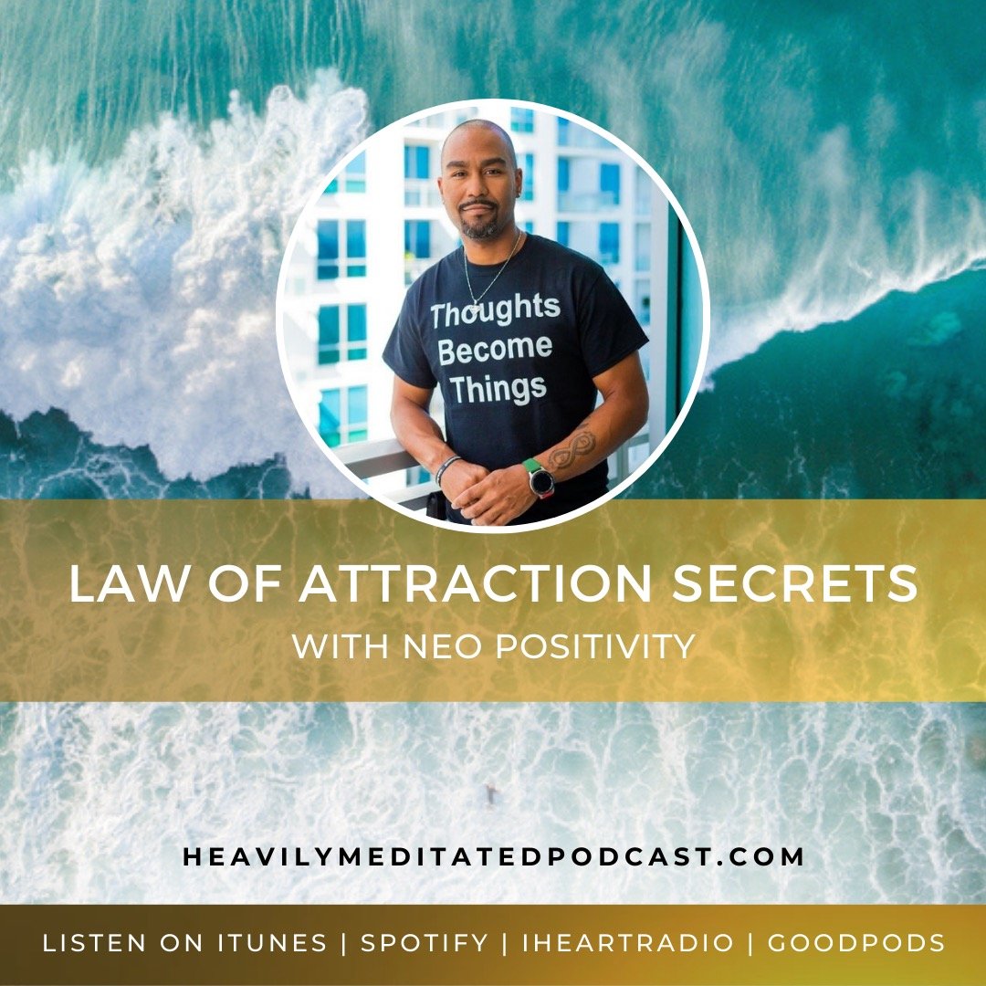 Law of Attraction Secrets with Neo Positivity episode artwork