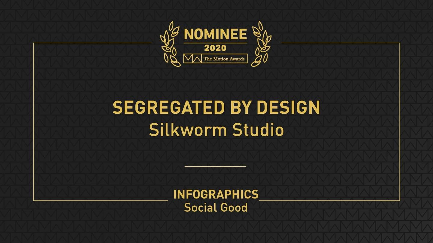 Proud to announce that Segregated By Design &amp; @silkwormstudio are nominated for a 2020 Motion Award!! The live show is on Thursday, and we will be tuning in! @motionographerpro