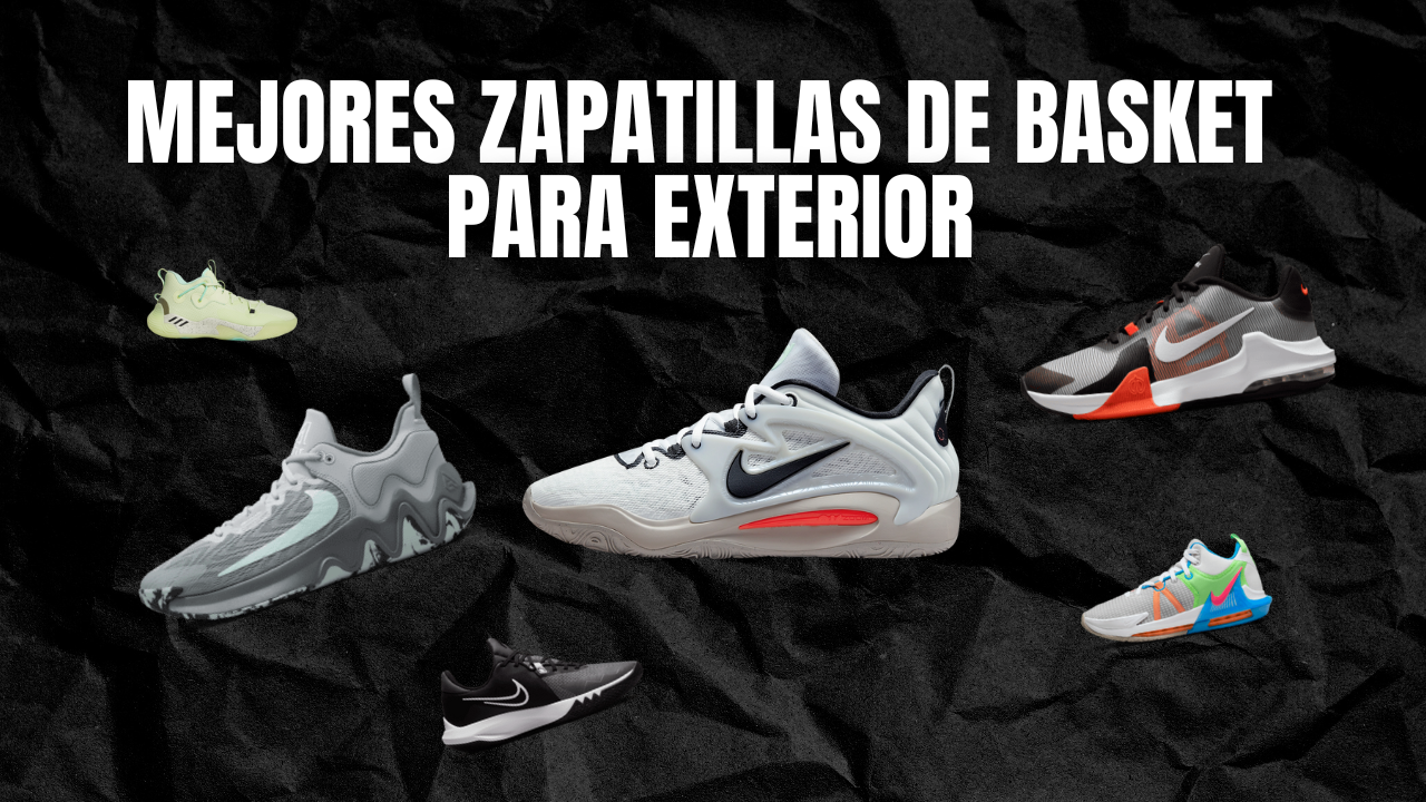 Mejores Zapatillas Zapatillas Baloncesto Outdoor Mejores