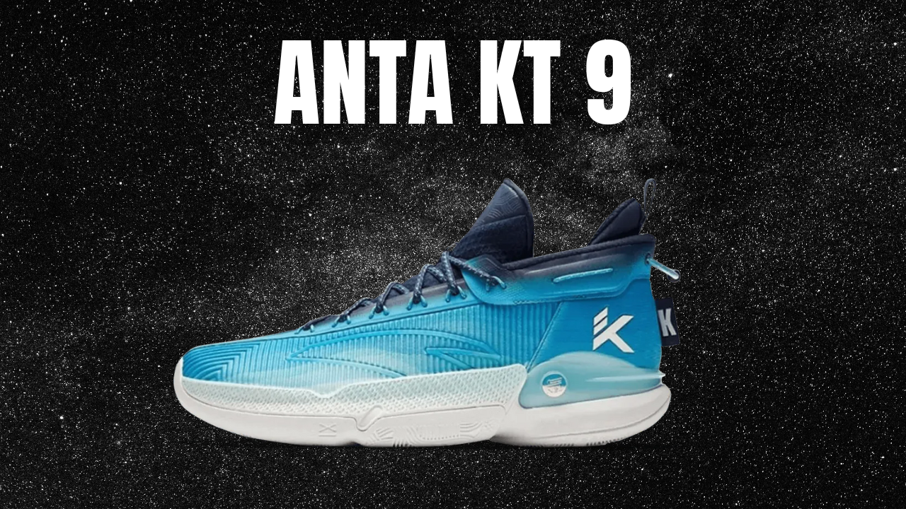Anta KT 9: ¿La mejor zapatilla de marca china?