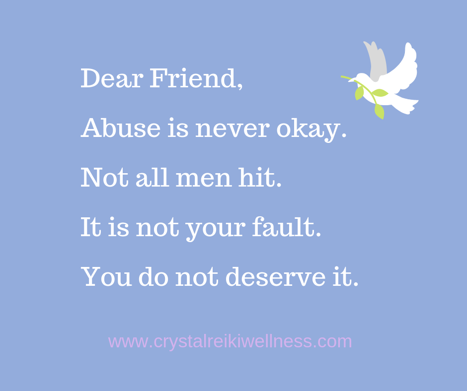 Abuse is never okay.