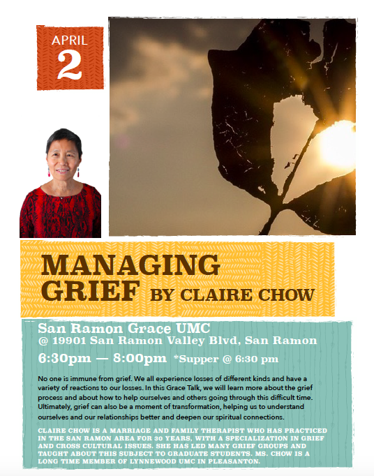 1st Grace Talks on Tuesday, 6:30 pm, April 2, 2019 with Claire Chow: "Learning about and learning from grief"
