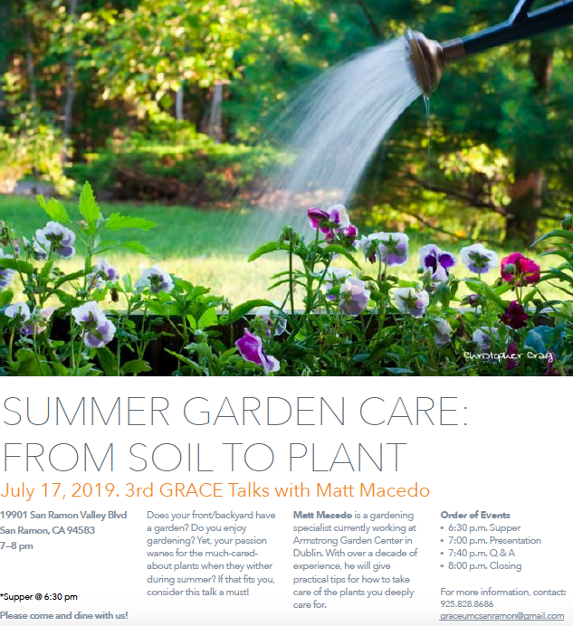 3rd GRACE Talks, "Summer Garden Care: From Soil To Plant" on Wednesday, July 17, 2019 at 7 PM