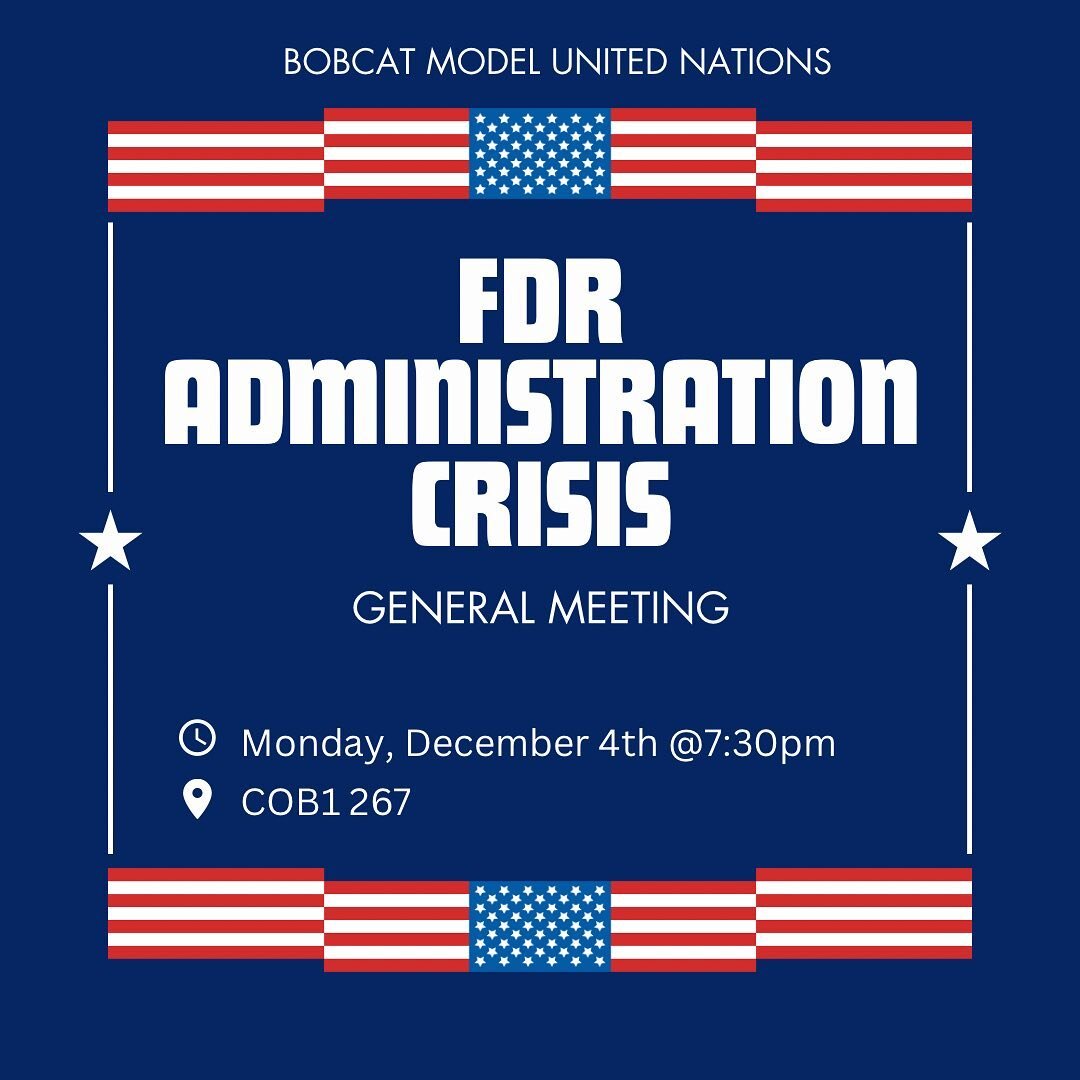 Happy MUN-day everyone! We will be ending our Crisis on the FDR Administration. As always, people new to Model UN are always welcome at our meetings! We hope to see everyone there for the last meeting of the semester!! 🤭🤭