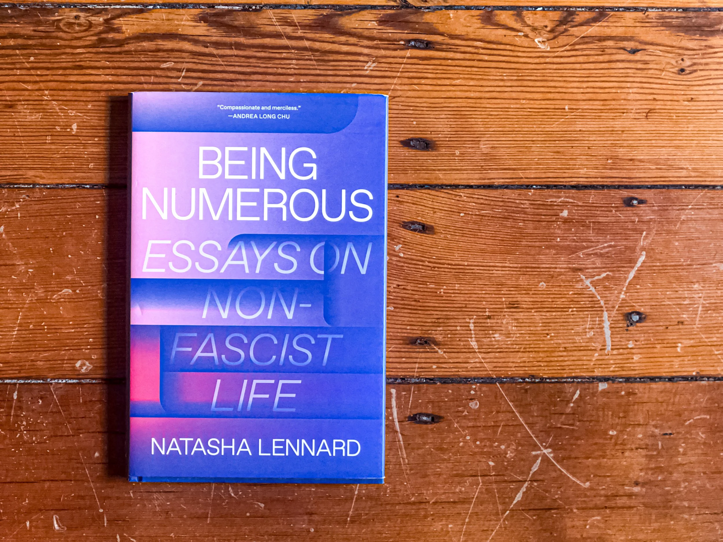 Being Numerous: Essays on Non-Fascist Life - Natasha Lennard