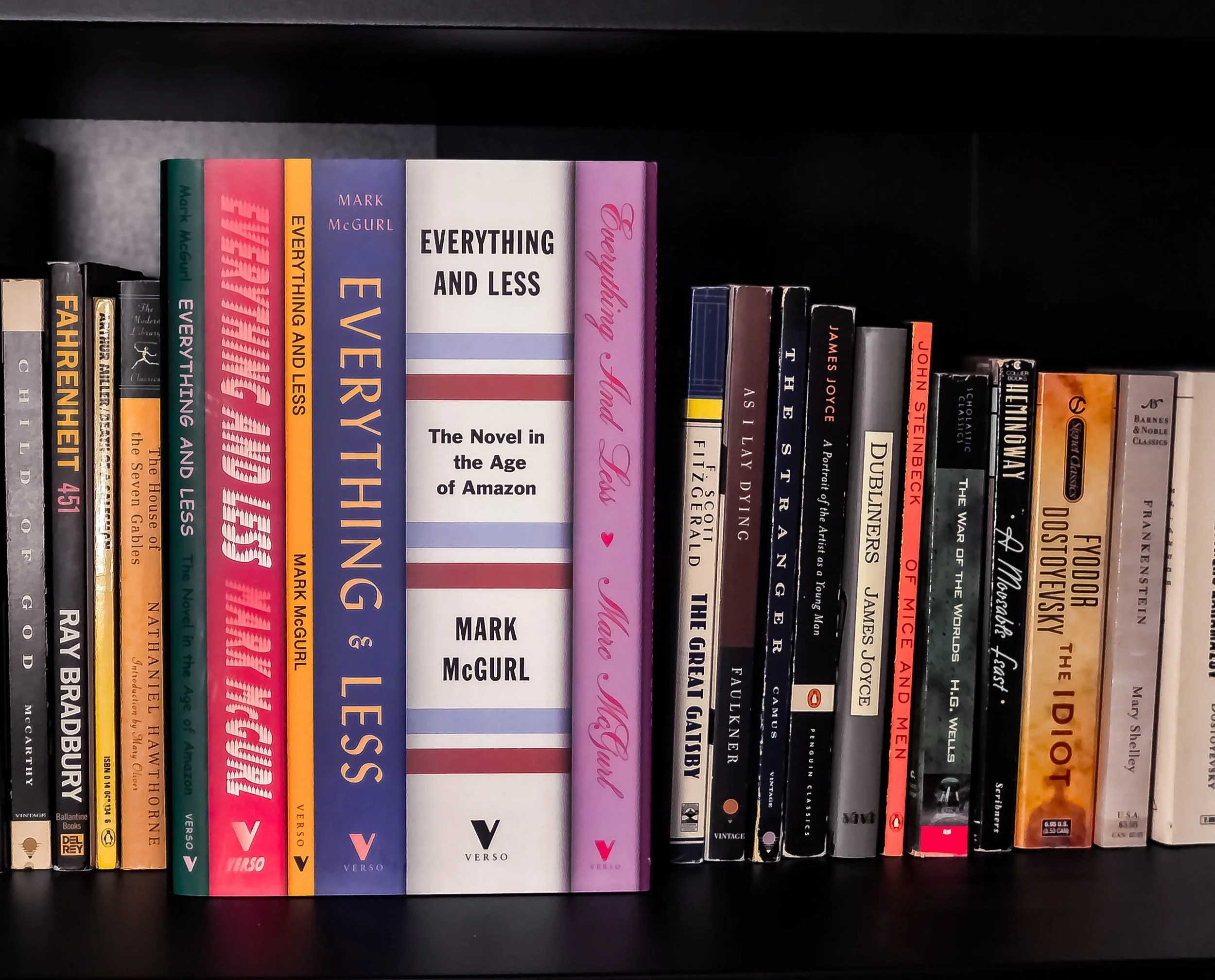 Everything and Less: The Novel in the Age of Amazon - Mark McGurl