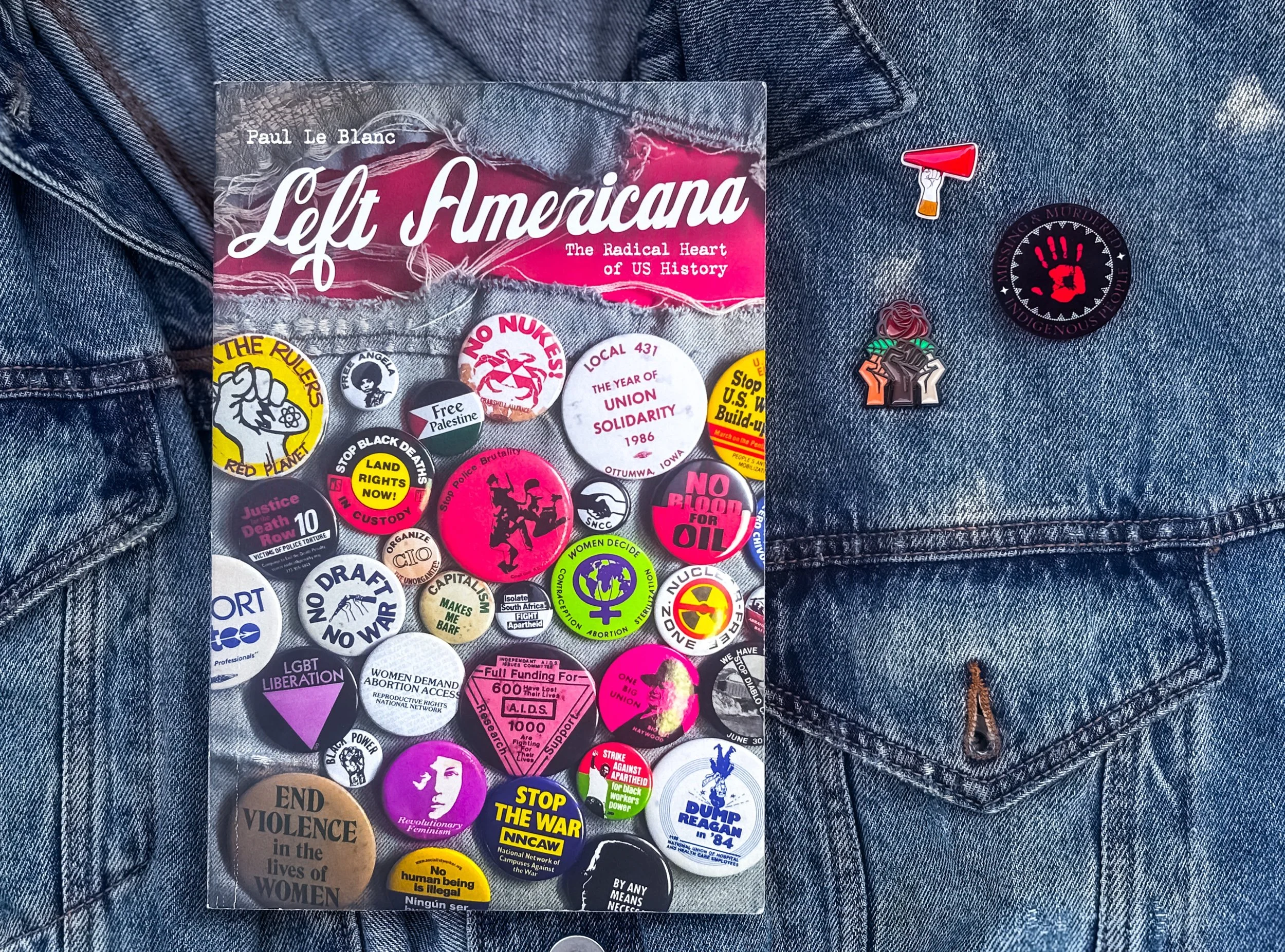 Left Americana: The Radical Heart of US History - Paul Le Blanc