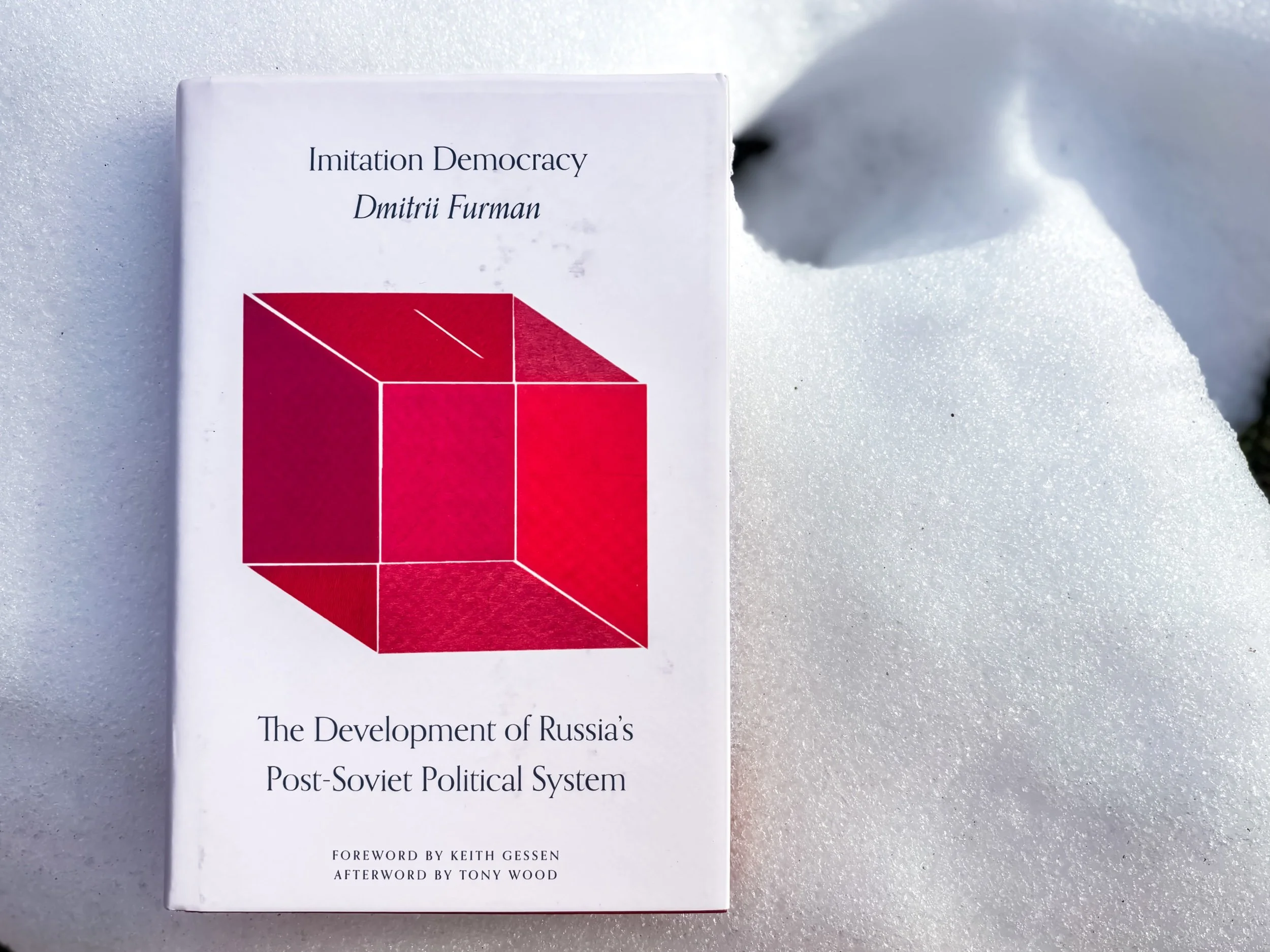 Imitation Democracy: The Development of Russia’s Post-Soviet Political System - Dmitrii Furman