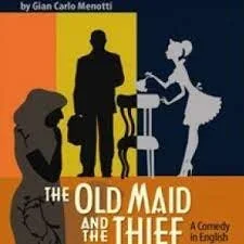 Gian Carlo Menotti; The Old Maid and the Thief