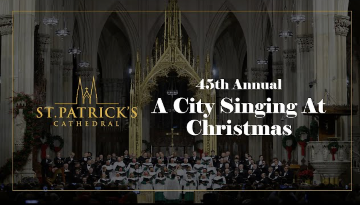 Saint Patrick's Cathedral | 45th Annual "A City Singing at Christmas"