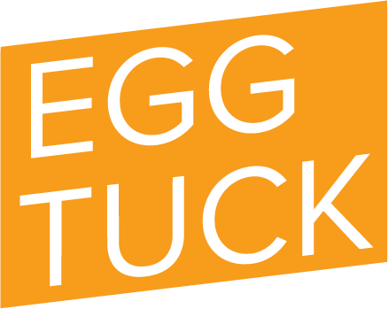 Egg Tuck