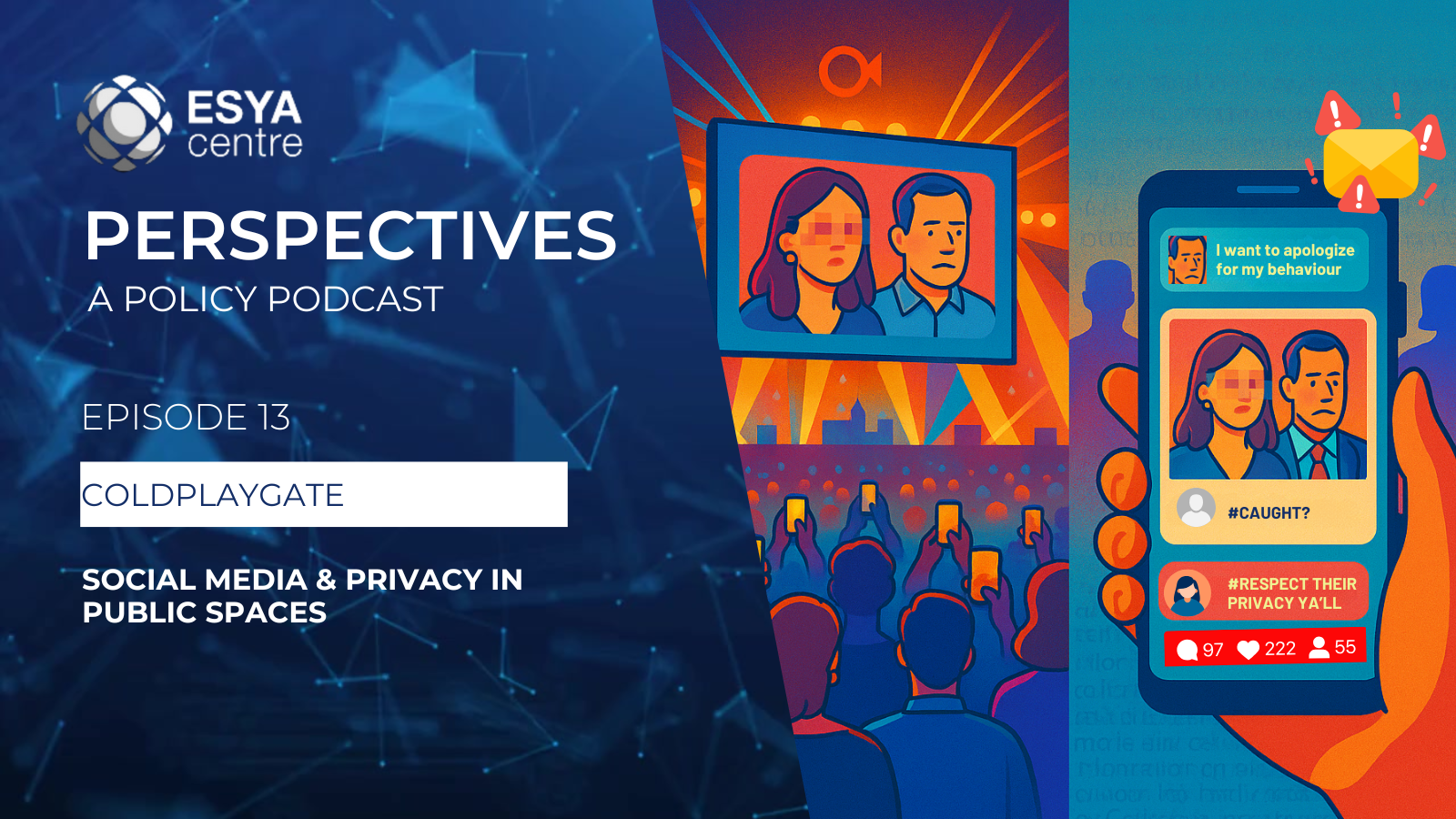 Ep 13 | Coldplaygate: Social Media and Privacy In Public Spaces