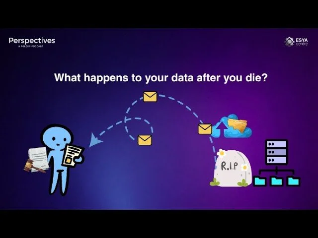 Ep 21 |  What happens to your data after you die? 
