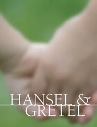 Hansel & Gretel