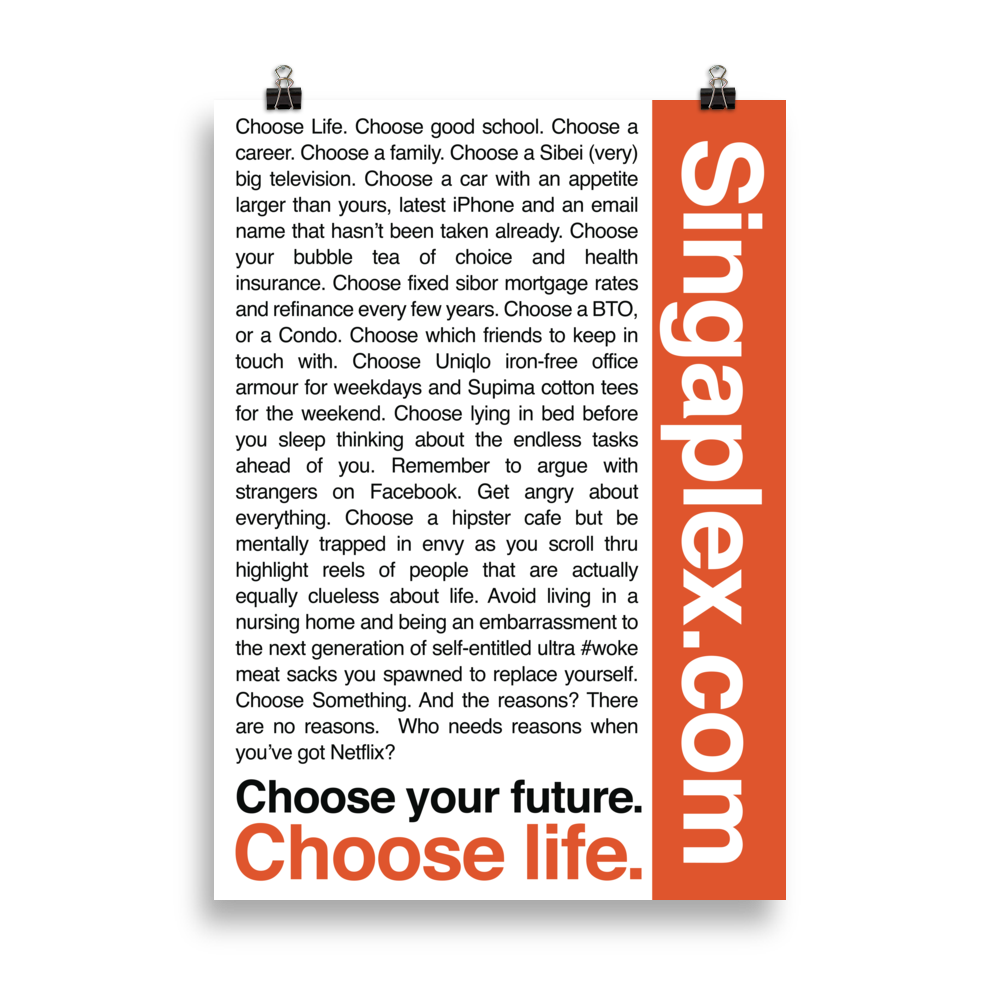 singaplex-trainspotting-quoteBLEED_mockup_Transparent_Transparent_50x70-cm.png