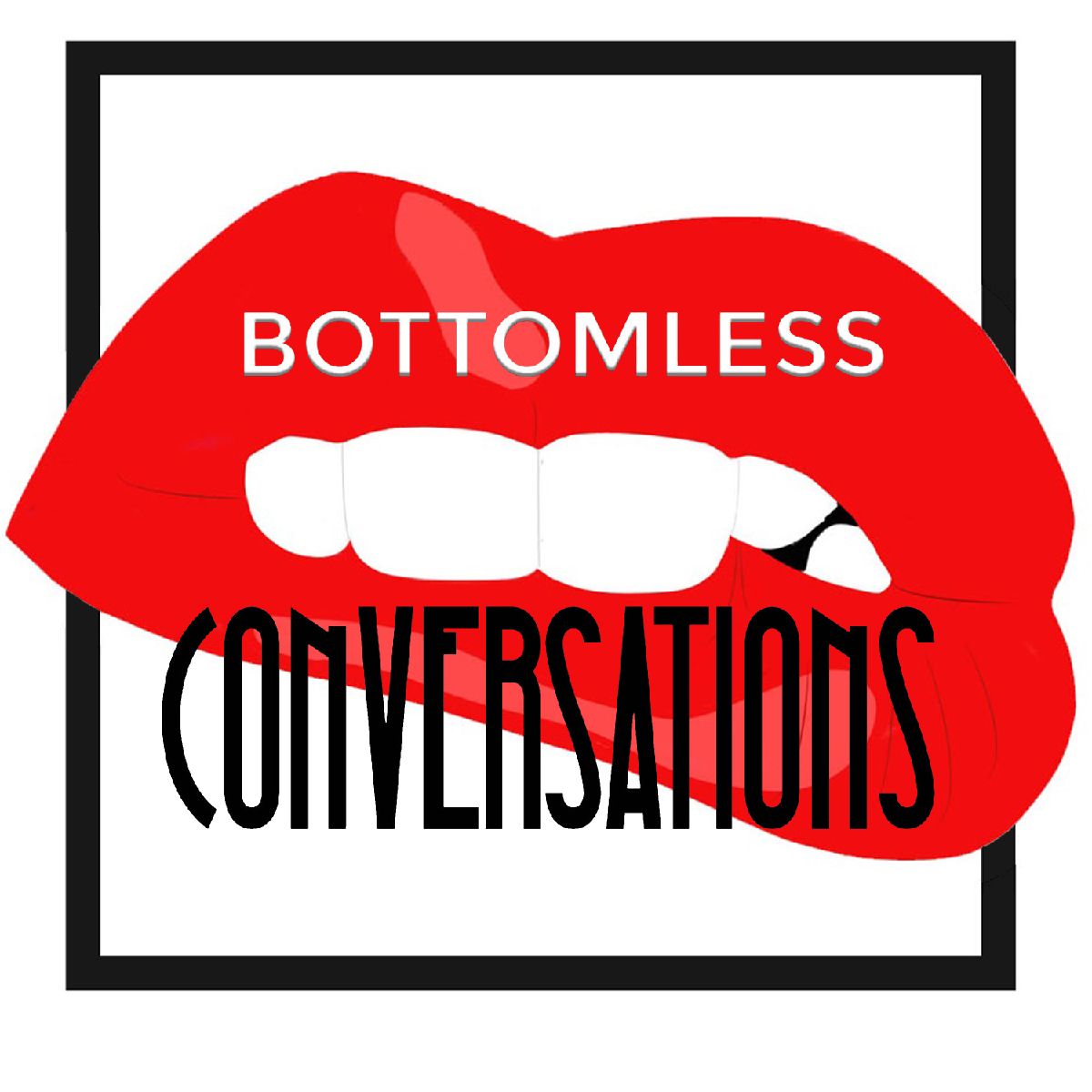 Bottomless Conversations Ep.004: No Type or Gender