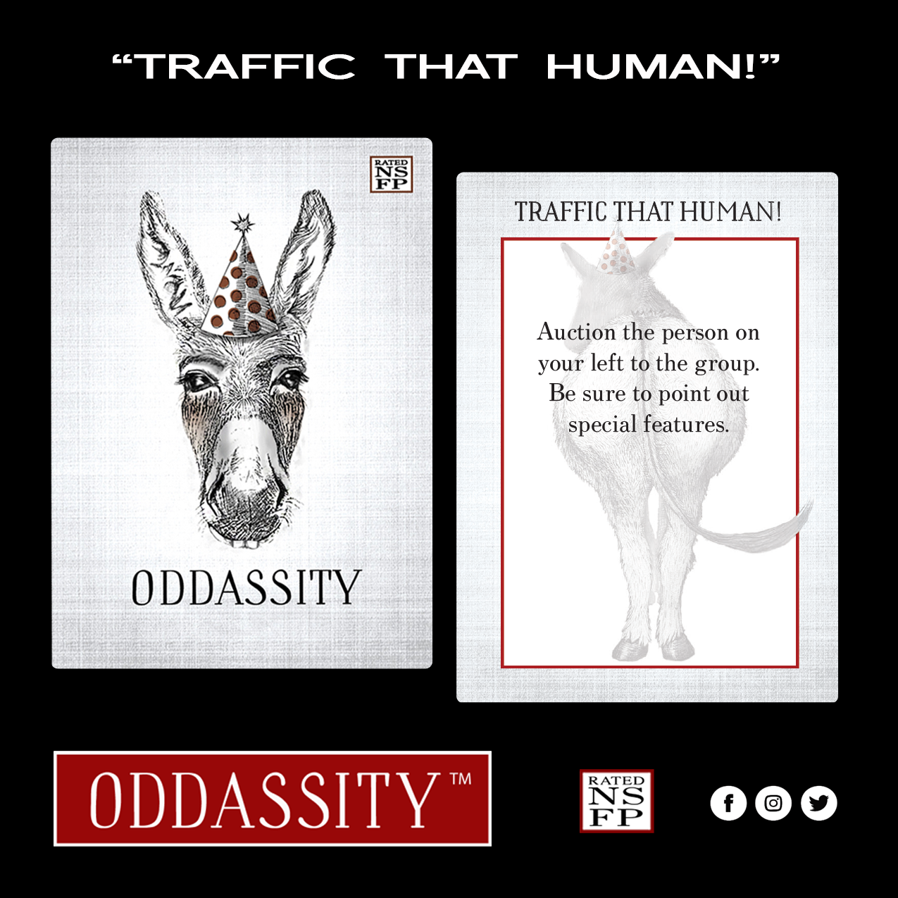 TRAFFIC THAT HUMAN! Auction the person on your left to the group. Be sure to point out special features.