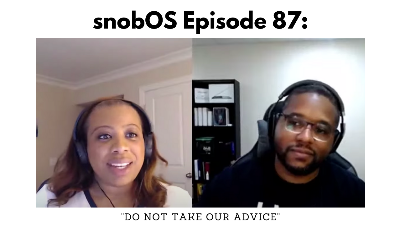 Episode 87: Do NOT Take Our Advice