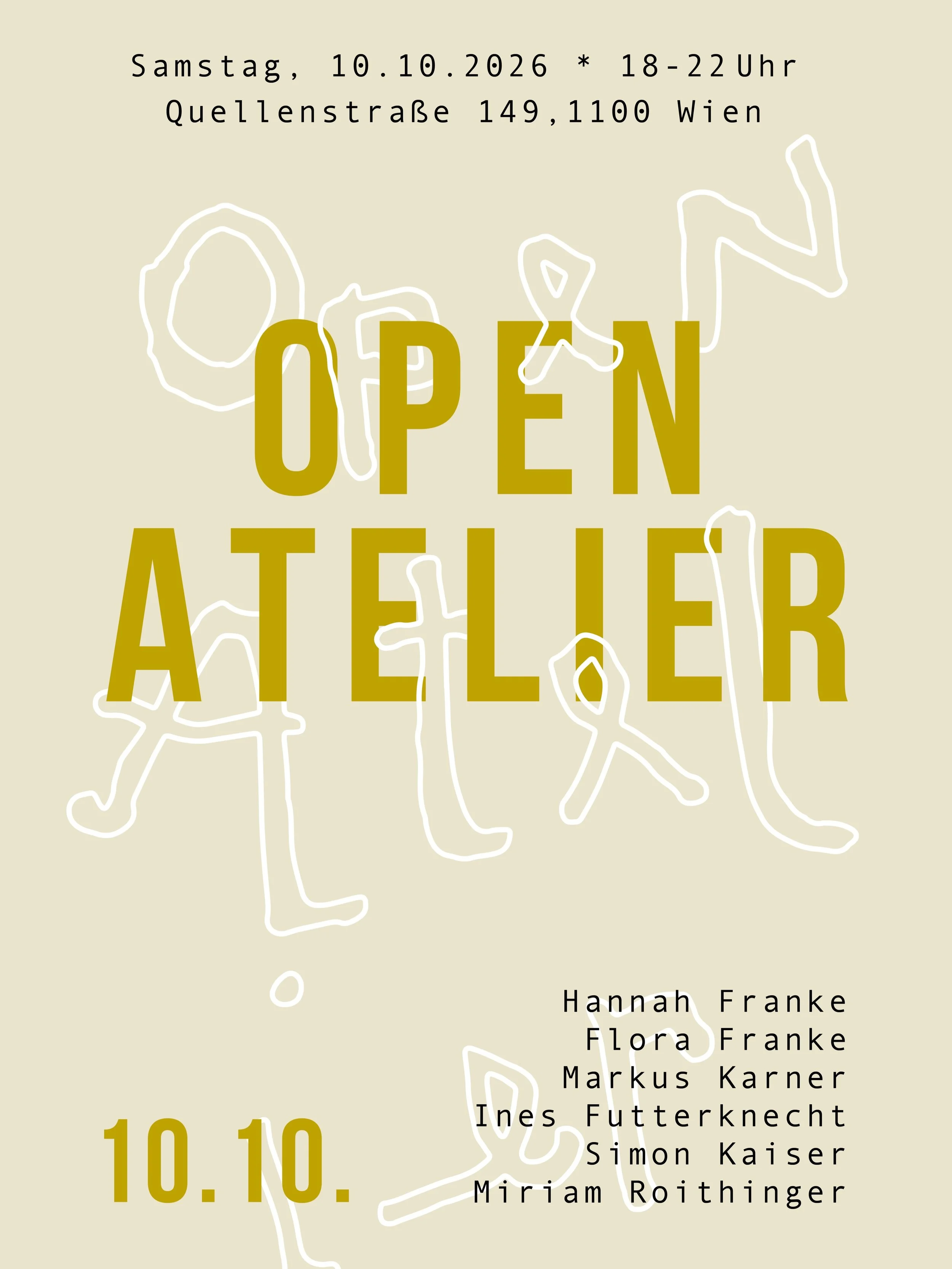 🌞 OPEN ATELIER 🌞

Wir &ouml;ffnen unsere T&uuml;ren.
Kommt vorbei, entdeckt unser Atelier, unsere Arbeiten und den Ort, an dem neue Ideen entstehen. 

Sa., 10.10.26, 18&ndash;22 Uhr
keine Anmeldung n&ouml;tig &middot; einfach vorbeikommen

Bringt e