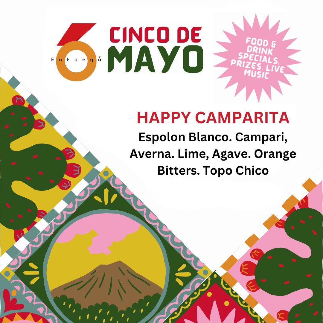 Join us at En Fuego May 4 and 5 for our Cinco De Mayo Party! Food &amp; Drink Specials, Live Music and Entertainment! 🔥💃🏼🇲🇽

We will serve the following drink specials to help our customers celebrate. 

Happy Camparita 
Spicy Blackberr-ita
Mimos