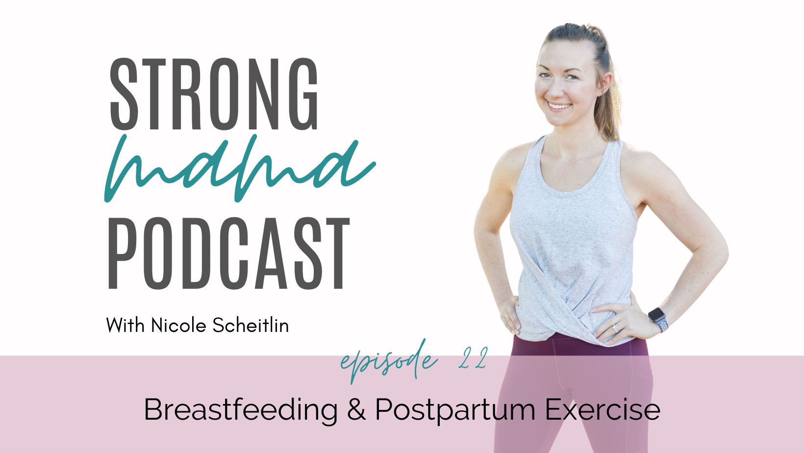 Breastfeeding and Postpartum Exercise