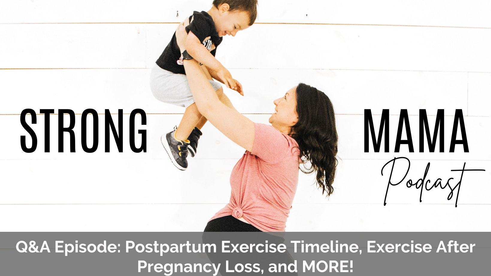 Q&amp;A Episode: Postpartum Exercise Timeline, Exercise After Pregnancy Loss, and MORE!