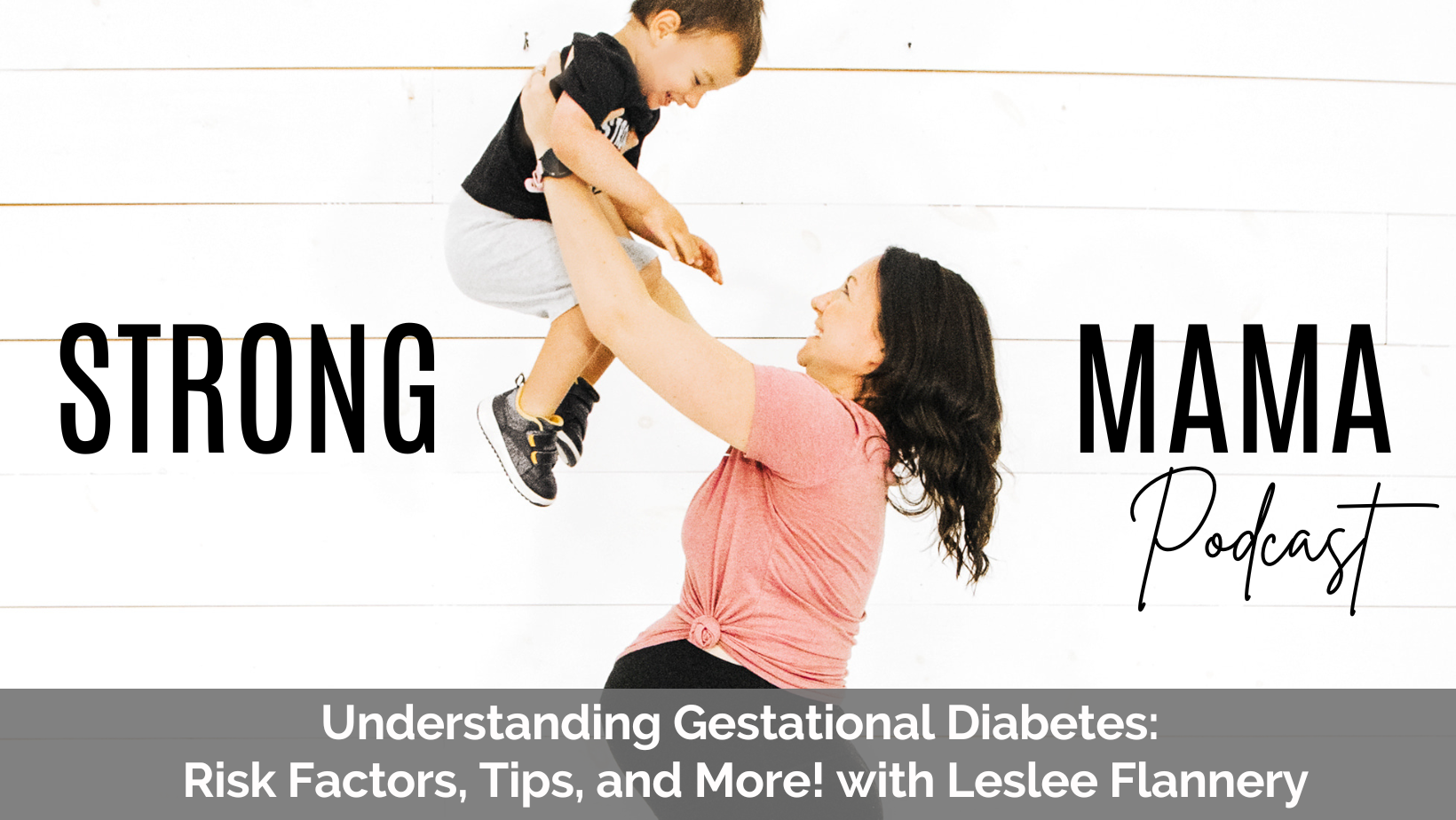 Understanding Gestational Diabetes:  Risk Factors, Tips, and More!  with Leslee Flannery