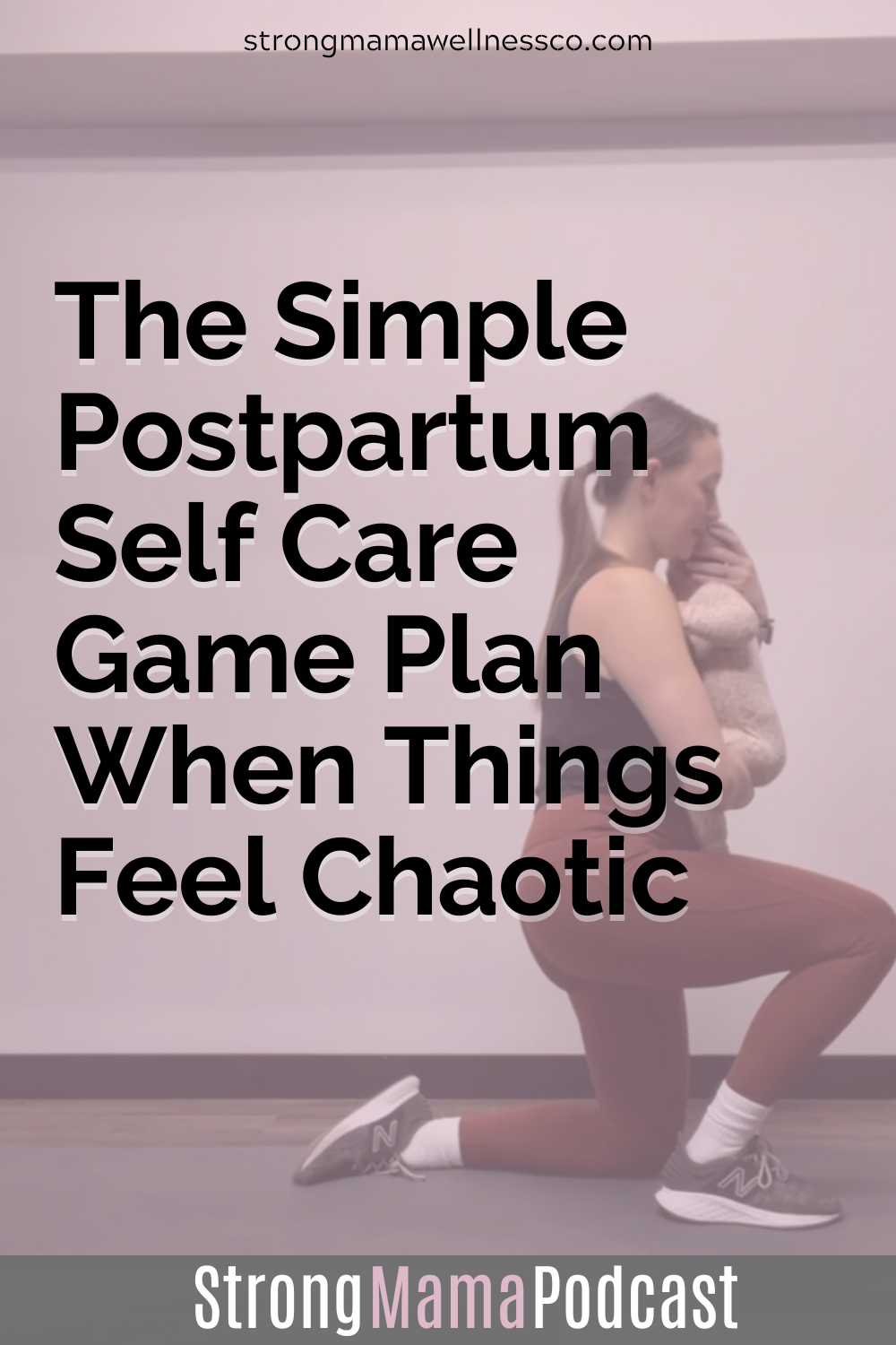 postpartum fitness and self care