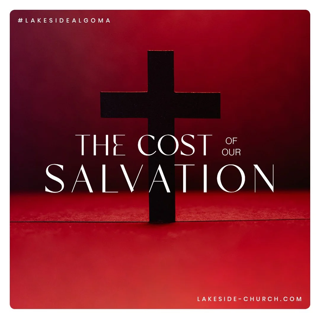 The Cost of Our Salvation: Part 2