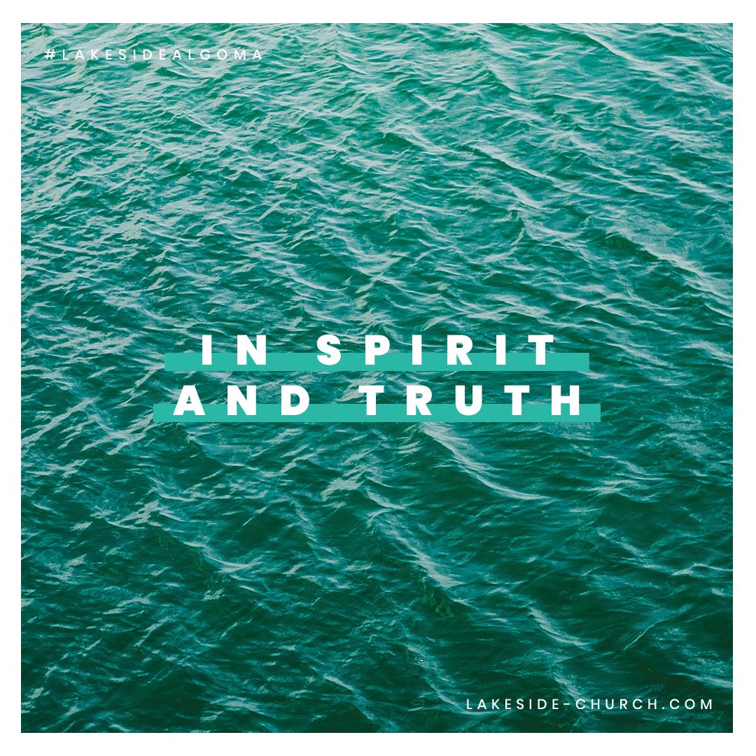 In Spirit and Truth
