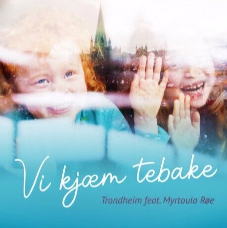 Trondheim feat. Myrtoula Røe - Vi Kjæm Tebake (single)