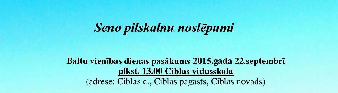 Seno pilskalnu noslēpumi